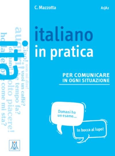 Cover for Ciro Mazzotta · Italiano in pratica: + video online. A1/A2 (Paperback Book) (2017)