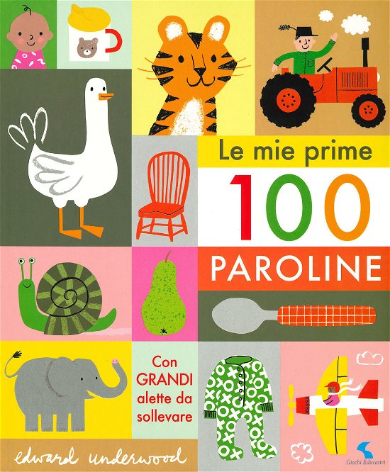 Le Mie Prime 100 Paroline. Ediz. A Colori - Edward Underwood - Books -  - 9788862464024 - 