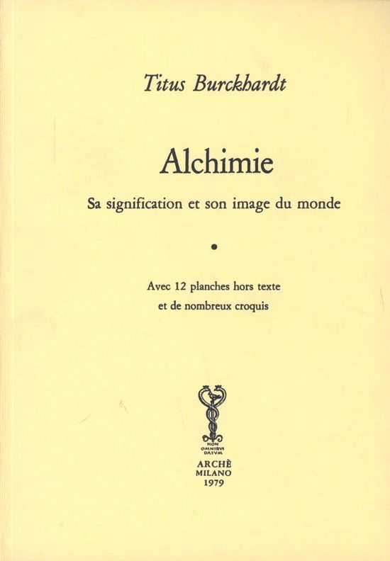 Alchimie. Sa Signification Et Son Image Du Monde - Titus Burckhardt - Böcker -  - 9788872520024 - 