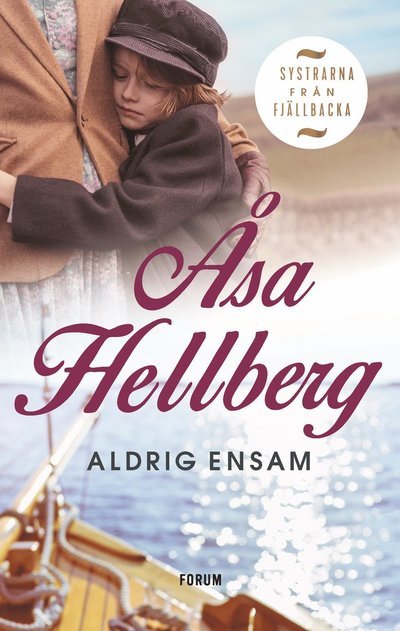 Cover for Åsa Hellberg · Aldrig ensam (Innbunden bok) (2023)