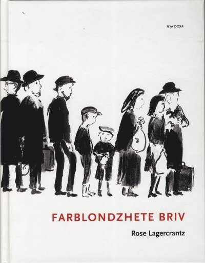 Cover for Rose Lagercrantz · Farblondzhete Briv (Innbunden bok) (2012)