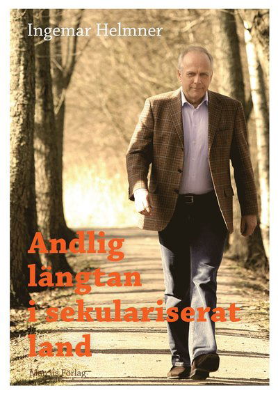 Cover for Ingemar Helmner · Andlig längtan i sekulariserat land (Paperback Book) (2012)