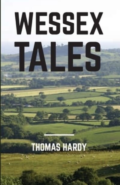 Cover for Thomas Hardy · Wessex Tales (Pocketbok) (2021)