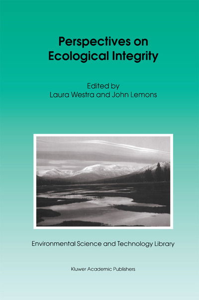 Cover for L Westra · Perspectives on Ecological Integrity - Environmental Science and Technology Library (Paperback Bog) [Softcover reprint of the original 1st ed. 1995 edition] (2012)