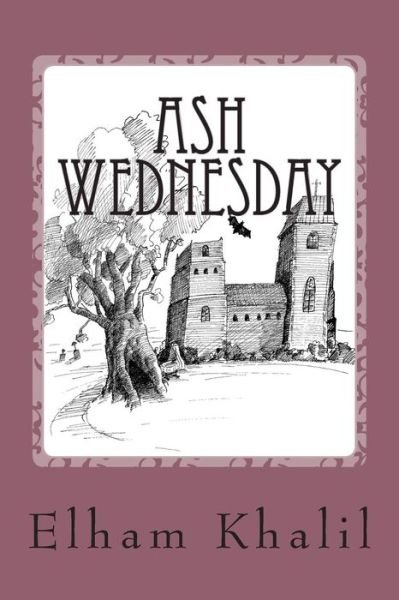 Cover for Elham Khalil · Ash Wednesday (Paperback Book) (2015)