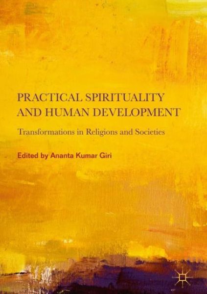Cover for Practical Spirituality and Human Development: Transformations in Religions and Societies (Hardcover Book) [1st ed. 2018 edition] (2018)