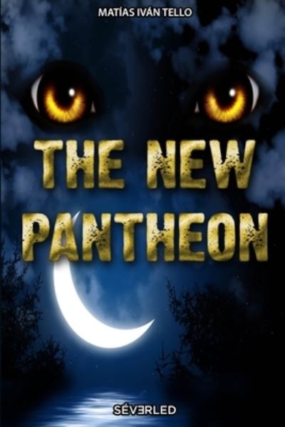 Cover for Matias Ivan Tello · The New Pantheon (Paperback Book) (2020)