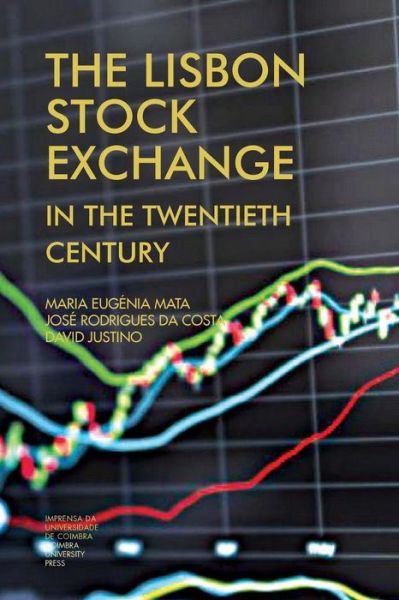 Cover for Jose Rodrigues Da Costa · The Lisbon stock exchange in the twentieth century (Taschenbuch) (2017)