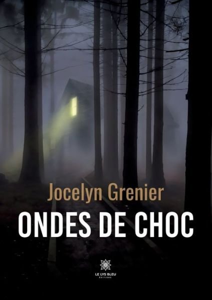 Cover for Grenier Jocelyn · Ondes de choc (Taschenbuch) (2022)