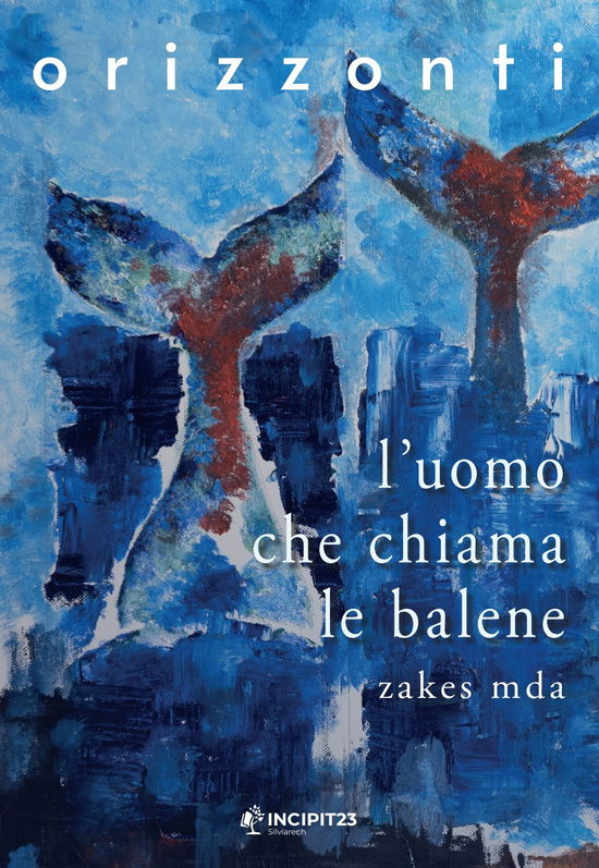 Cover for Zakes Mda · L' Uomo Che Chiama Le Balene (Bok)