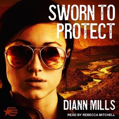 Sworn to Protect - DiAnn Mills - Muzyka - TANTOR AUDIO - 9798200667024 - 10 września 2019