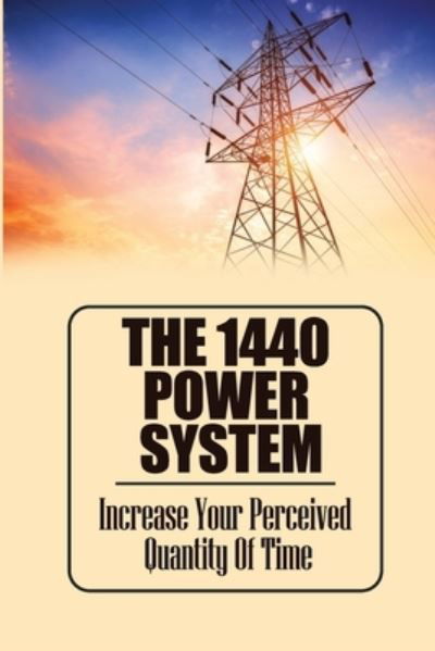 Cover for Yajaira Conkright · The 1440 Power System (Paperback Bog) (2022)