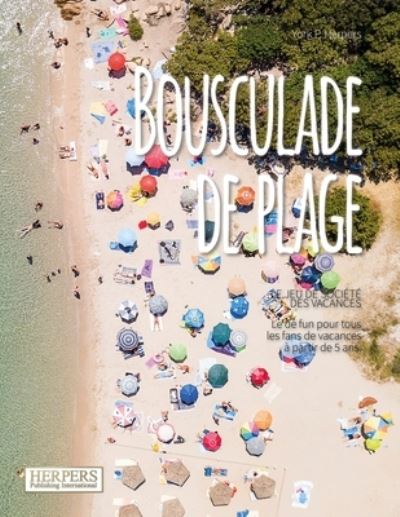 Cover for York P Herpers · Bousculade de plage Jeu de societe des vacances (Taschenbuch) (2021)