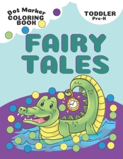 Cover for Fairy Tale Activity Co · Dot Marker Fairy Tales Coloring Book (Paperback Book) (2020)