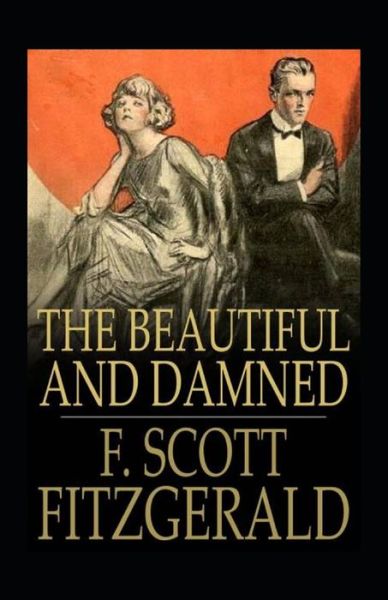 Cover for Francis Scott Fitzgerald · The Beautiful and the Damned Annotated (Paperback Book) (2020)