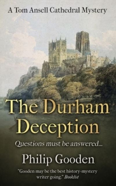 The Durham Deception - Philip Gooden - Books - Independently Published - 9798594560024 - January 13, 2021