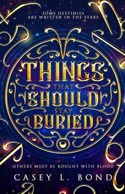Cover for Casey L Bond · Things That Should Stay Buried (Paperback Book) (2020)