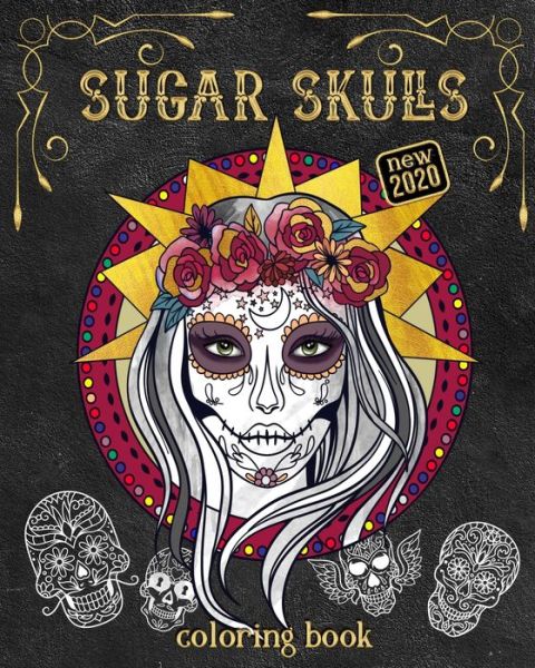 Cover for Full Bloom Club Books · NEW 2020 Sugar Skull Coloring Book (Paperback Book) (2020)