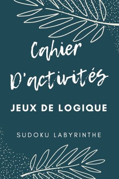 Cover for Mes Jeux d'Activités Edition · Cahier D'activites (Pocketbok) (2020)