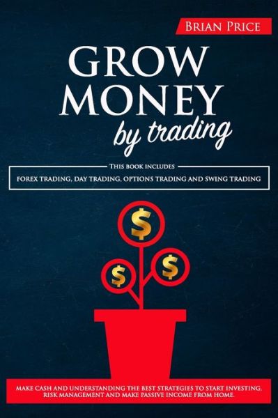 Cover for Brian Price · GROW MONEY by trading (Pocketbok) (2020)