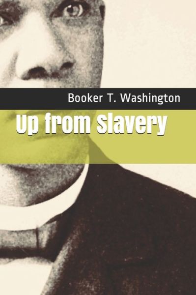 Cover for Booker T Washington · Up from Slavery (Paperback Book) (2020)