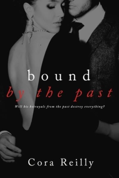 Cover for Cora Reilly · Bound By The Past (Pocketbok) (2020)