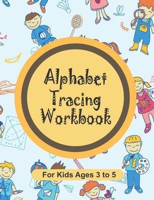 Cover for Technical Communication Center · Alphabet Tracing Workbook for Kids Ages 3 to 5 (Pocketbok) (2020)