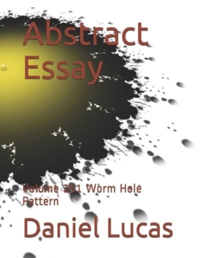 Cover for Daniel Lucas · Abstract Essay (Pocketbok) (2021)