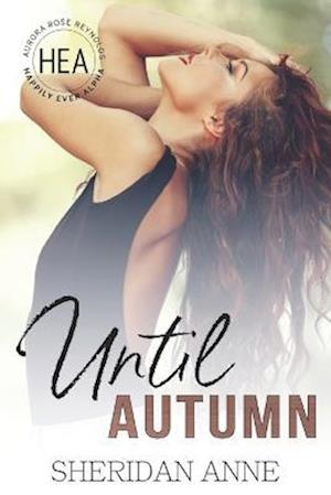 Cover for Sheridan Anne · Until Autumn (Book) (2021)