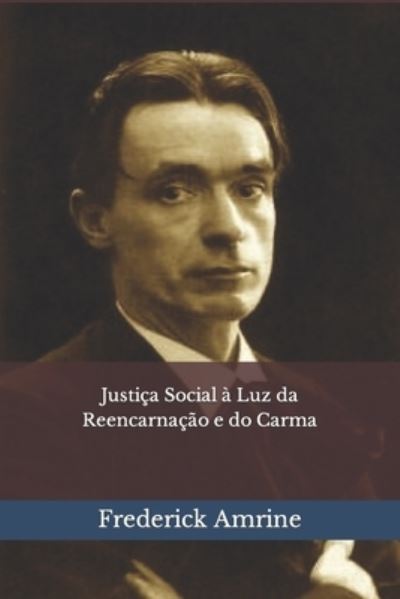 Cover for Frederick Amrine · Justica Social a Luz da Reencarnacao e do Carma (Paperback Book) (2021)