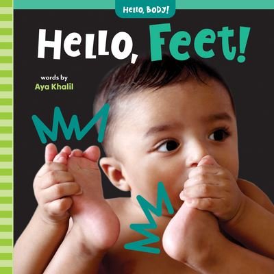 Cover for Aya Khalil · Hello, Feet! - Hello, Body! (Kartongbok) (2024)