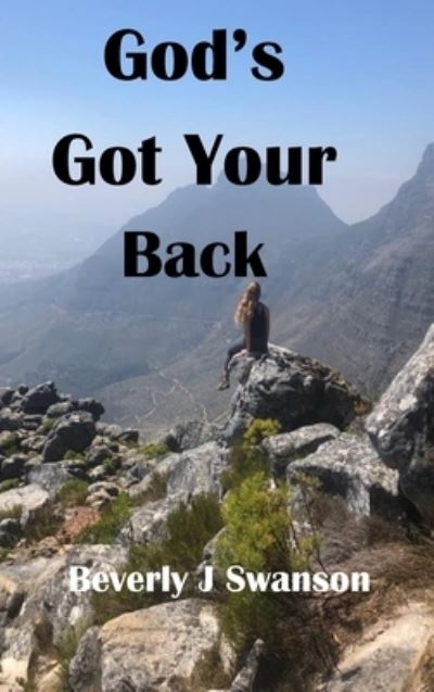 God's Got Your Back - Beverly Swanson - Books - Primedia eLaunch LLC - 9798888955024 - December 16, 2022