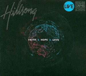 Cover for Hillsong · Hillsong-faith+hope+love (CD) [Digipak] (1901)