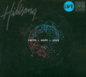 Cover for Hillsong · Hillsong-faith+hope+love (CD) [Digipak] (1901)