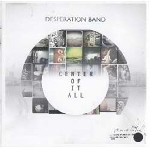 Cover for Desperation Band · Center of It All (CD) (2014)