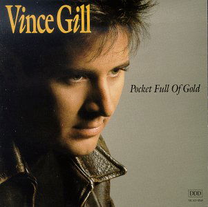 Pocket Full of Gold - Vince Gill - Musik - MCA - 0008811014025 - 15. März 1991