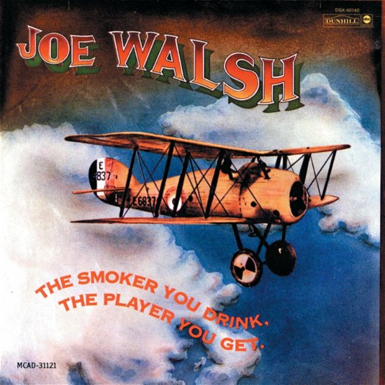 Cover for Joe Walsh · The Smoker You Drink, The Player You Get (CD)