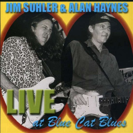 Live at Blue Cat Blues - Suhler,jim / Haynes,alan - Musik - TOPCAT - 0014172020025 - 13. Juni 2000