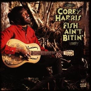 Fish Ain't Bitin' - Corey Harris - Musik - ALLIGATOR - 0014551485025 - 26. marts 1997