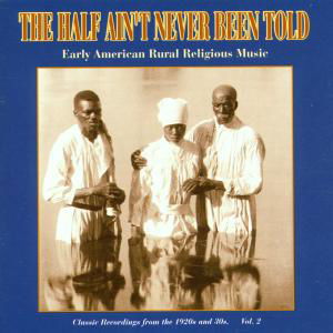 Cover for Half Ain't Never Been Told 2 / Various (CD) (1999)