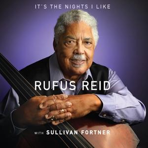 Cover for Rufus Reid · It's The Night I Like (CD) (2024)