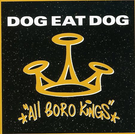 Cover for Dog Eat Dog · All Boro Kings (CD) (1994)