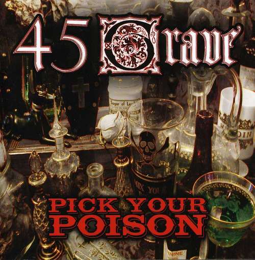 Cover for 45 Grave · Pick Your Poison (CD) (2023)