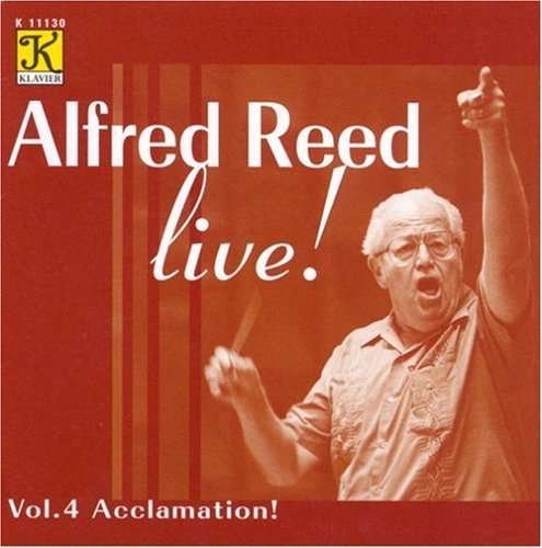 Live: Acclamation 4 - Alfred Reed - Muziek - KLV - 0019688113025 - 25 februari 2003