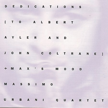 Cover for Massimo Urbani · Dedications To Albert Ayler And John Coltrane / Max's Mood (CD) (2022)