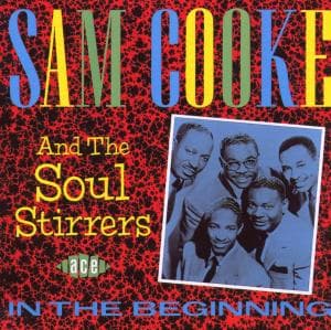 In The Beginning - Sam Cooke - Musiikki - ACE RECORDS - 0029667128025 - perjantai 31. joulukuuta 1993