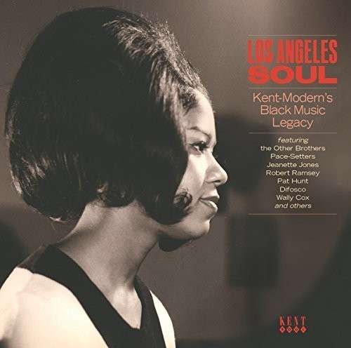 Los Angeles Soul - Kent-ModernS Black Music Legacy - V/A - Musiikki - KENT - 0029667243025 - maanantai 9. maaliskuuta 2015