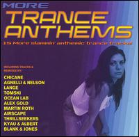 MORE TRANCE ANTHEMS-Chicane,Agnelli&Nelson,Lange,Tomski,Ocean Lab,Thri - More Trance Anthems - Musik - ELECTRONICA - 0030206064025 - 22. August 2006