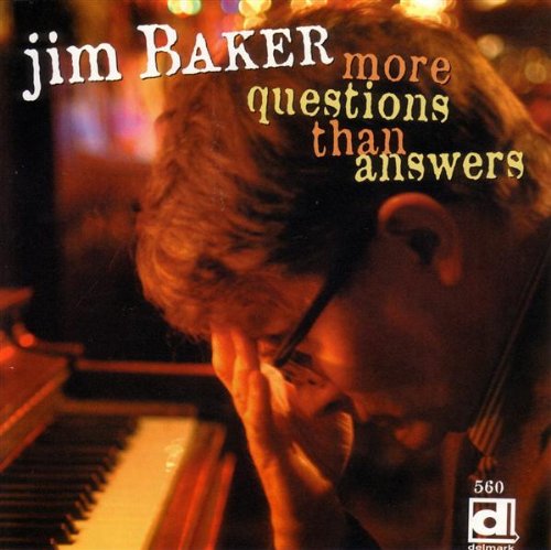 Cover for Jim Baker · More Questions Than Answers (CD) (2005)