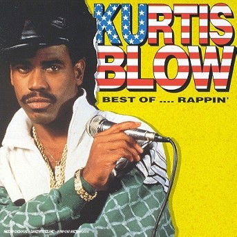 Cover for Kurtis Blow · Best Of Rappin' (CD) (2004)